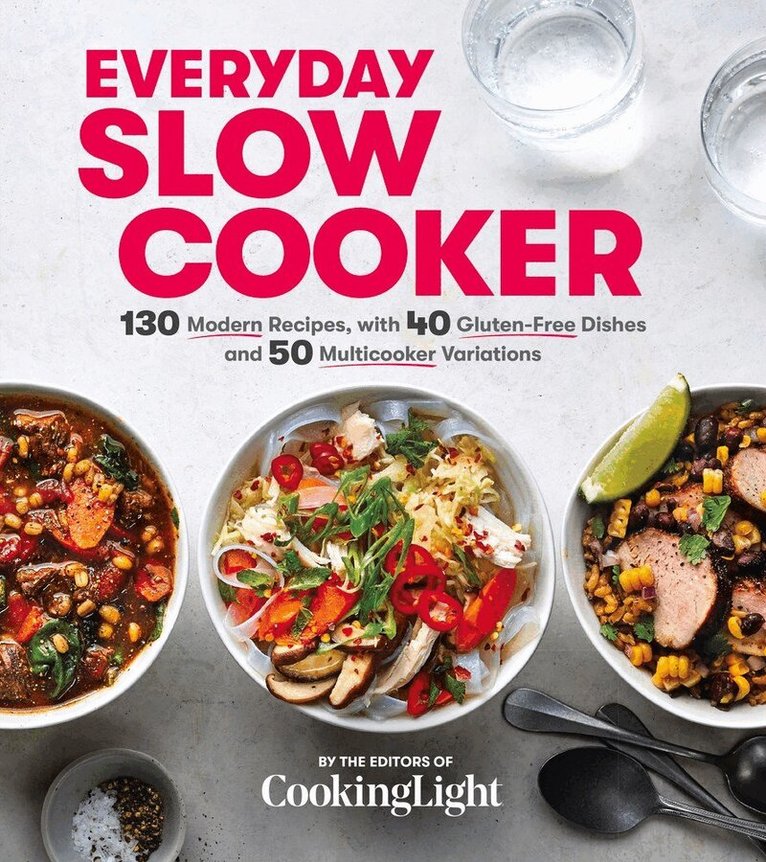 The Editors of Cooking Light - Everyday Slow Cooker, Häftad
