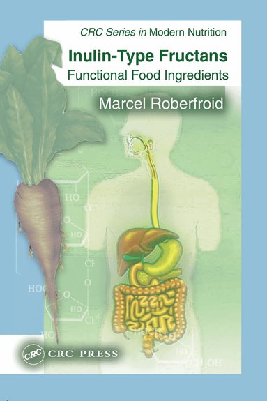 Marcel Roberfroid - Inulin-Type Fructans, Inbunden