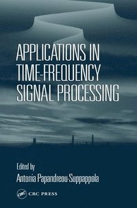 bokomslag Applications in Time-Frequency Signal Processing