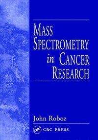 bokomslag Mass Spectrometry in Cancer Research