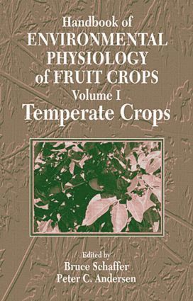 Bruce Schaffer, Peter C. Andersen - Handbook of Environmental Physiology of Fruit Crops, Inbunden