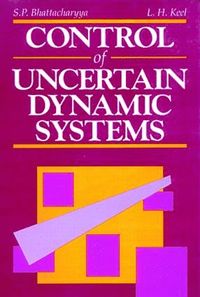 bokomslag Control of Uncertain Dynamic Systems