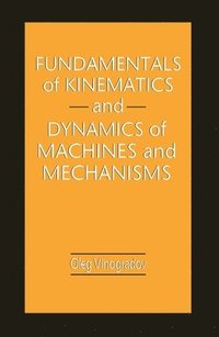 bokomslag Fundamentals of Kinematics and Dynamics of Machines and Mechanisms