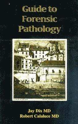 bokomslag Guide to Forensic Pathology