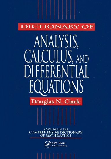 bokomslag Dictionary of Analysis, Calculus, and Differential Equations