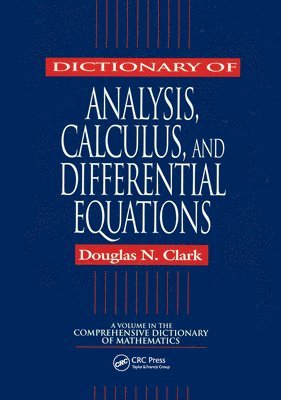 Dictionary of Analysis, Calculus, and Differential Equations 1