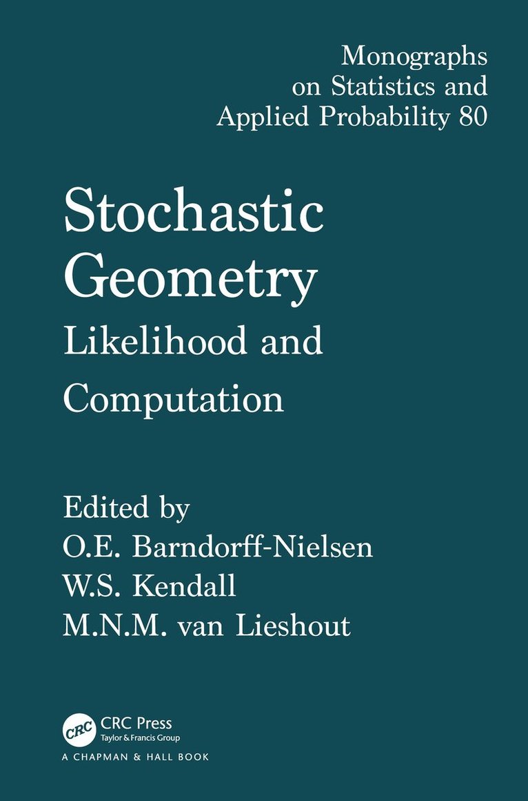 Wilfrid S. Kendall, M.N.M. van Lieshout, England) Kendall, Wilfrid S. (University of Warwick, Coventry, M. N. M. Van Lieshout - Stochastic Geometry, Inbunden
