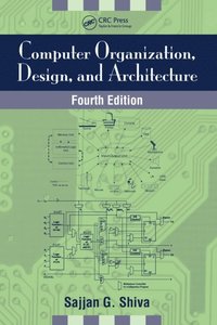 bokomslag Computer Organization, Design, and Architecture, Fourth Edition