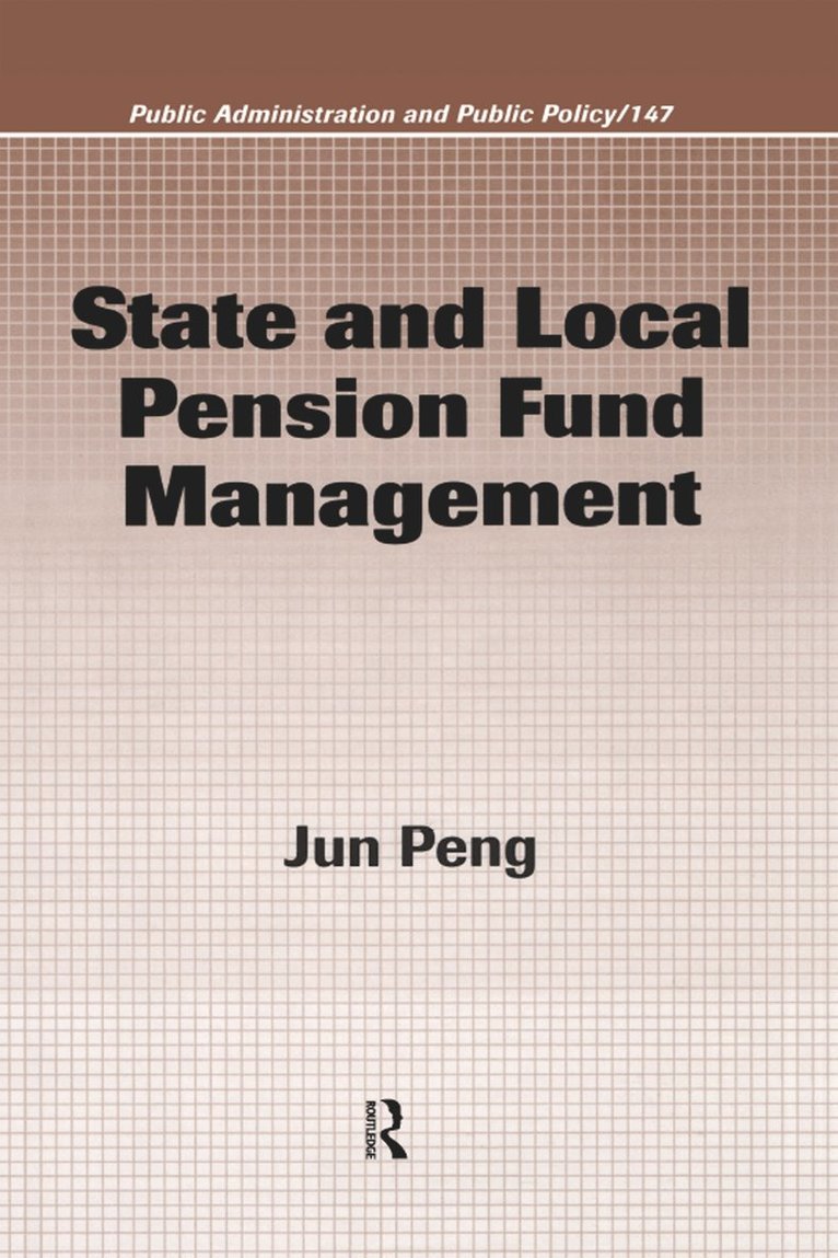 State and Local Pension Fund Management 1