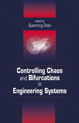 bokomslag Controlling Chaos and Bifurcations in Engineering Systems