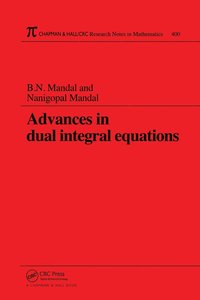 bokomslag Advances in Dual Integral Equations