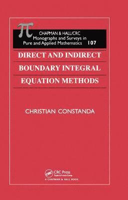 Direct and Indirect Boundary Integral Equation Methods 1