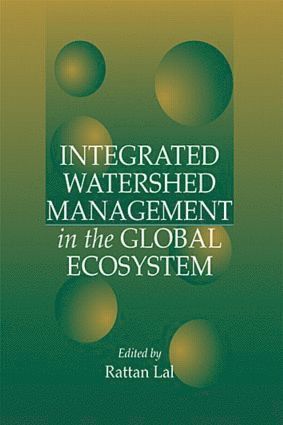 Rattan Lal - Integrated Watershed Management in the Global Ecosystem, Inbunden