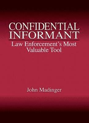 John Madinger - Confidential Informant, Inbunden