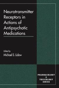 bokomslag Neurotransmitter Receptors in Actions of Antipsychotic Medications