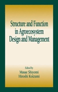 bokomslag Structure and Function in Agroecosystem Design and Management