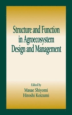 bokomslag Structure and Function in Agroecosystem Design and Management