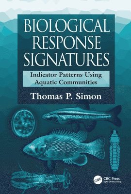 Thomas P. Simon, USA) Simon, Thomas P. (Bloomington, Indiana - Biological Response Signatures, Inbunden