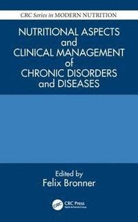 bokomslag Nutritional Aspects and Clinical Management of Chronic Disorders and Diseases