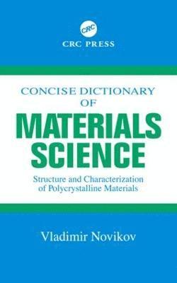 Vladimir Novikov - Concise Dictionary of Materials Science, Inbunden