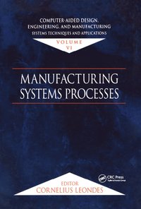 bokomslag Computer-Aided Design, Engineering, and Manufacturing