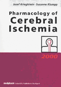 Josef Krieglstein - Pharmacology of Cerebral Ischemia, Inbunden