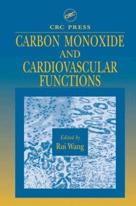 Rui Wang - Carbon Monoxide and Cardiovascular Functions, Inbunden