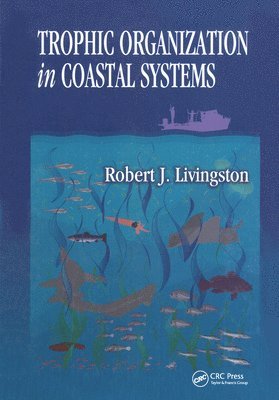 Trophic Organization in Coastal Systems 1