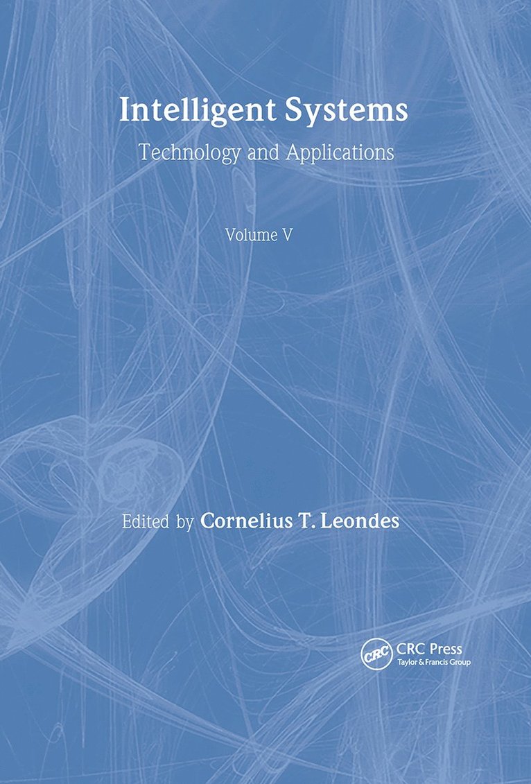 Cornelius T. Leondes, USA) Leondes, Cornelius T. (Emeritus Professor, University of California - Intelligent Systems, Inbunden