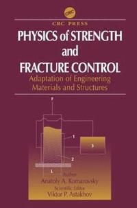 bokomslag Physics of Strength and Fracture Control