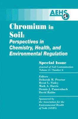 Chromium in Soil - Perspectives in Chemistry, Health, and Environmental Regulation 1