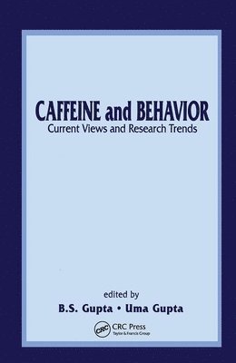 bokomslag Caffeine and Behavior: Current Views & Research Trends