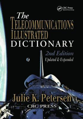 The Telecommunications Illustrated Dictionary 1