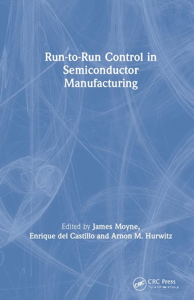 bokomslag Run-to-Run Control in Semiconductor Manufacturing