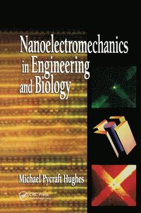 bokomslag Nanoelectromechanics in Engineering and Biology