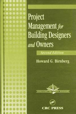 bokomslag Project Management for Building Designers and Owners, Second Edition