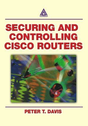 bokomslag Securing and Controlling Cisco Routers