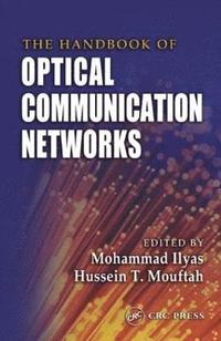 bokomslag The Handbook of Optical Communication Networks