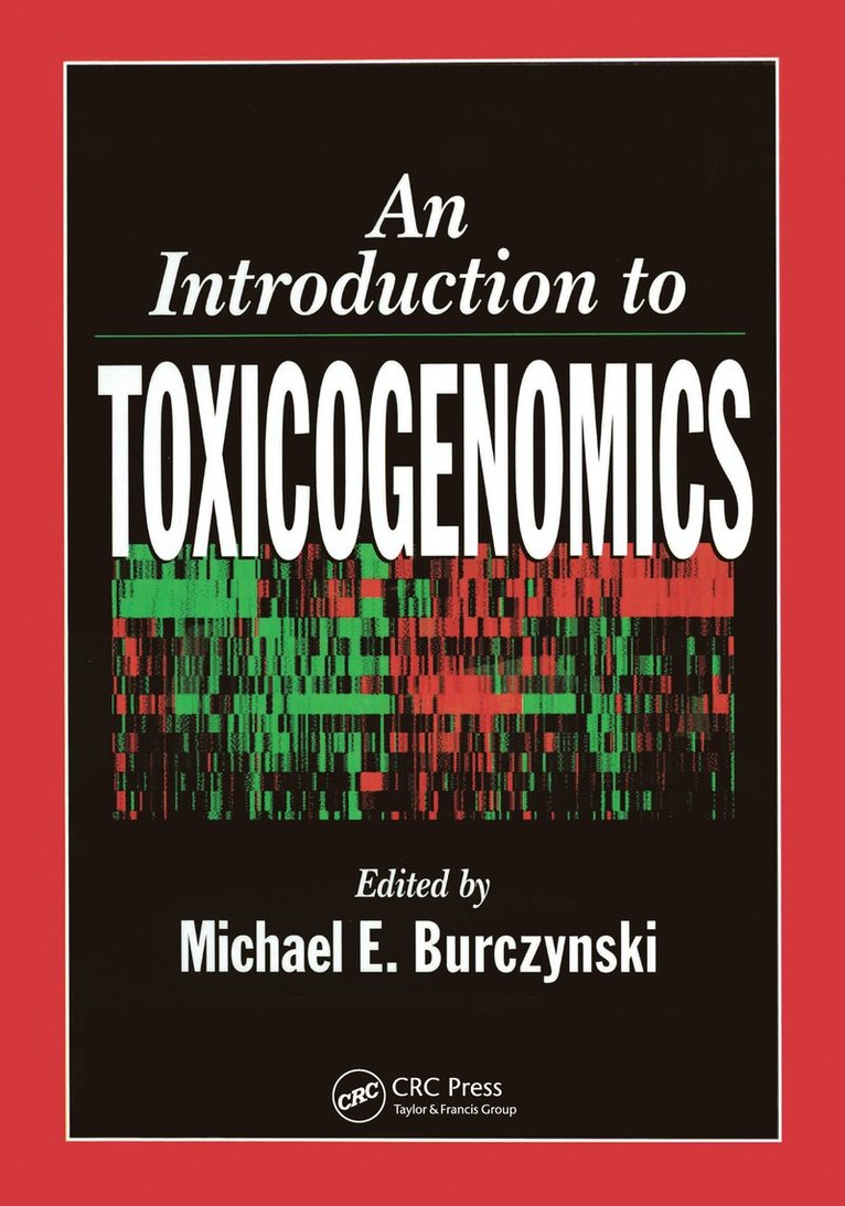 Michael E. Burczynski - Introduction to Toxicogenomics, Inbunden