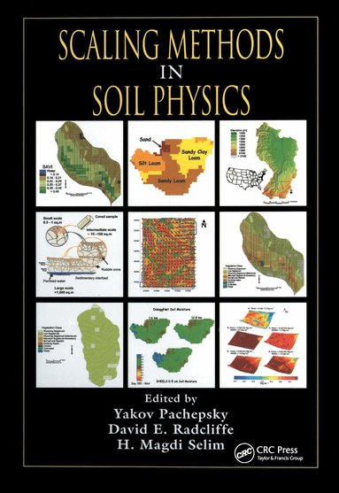Yakov Pachepsky, David E. Radcliffe, H. Magdi Selim - Scaling Methods in Soil Physics, Inbunden