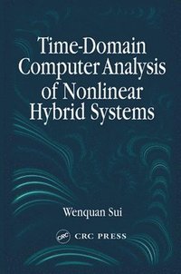 bokomslag Time-Domain Computer Analysis of Nonlinear Hybrid Systems
