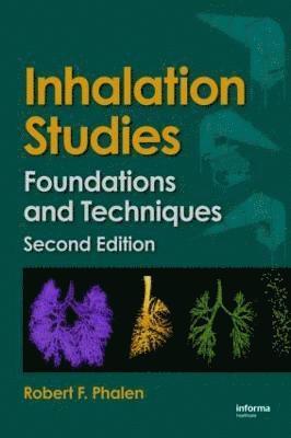 Robert F. Phalen - Inhalation Studies, Inbunden