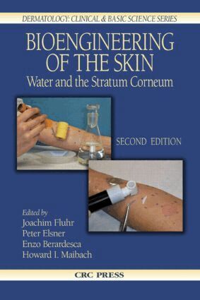 Joachim W. Fluhr, Peter Elsner, Enzo Berardesca, Howard I. Maibach - Bioengineering of the Skin, Inbunden