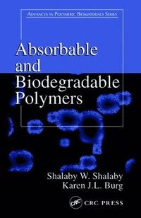 bokomslag Absorbable and Biodegradable Polymers