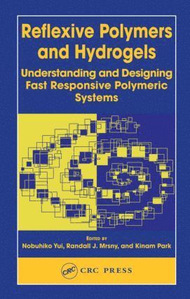 bokomslag Reflexive Polymers and Hydrogels