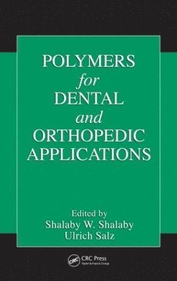Polymers for Dental and Orthopedic Applications 1