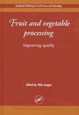 Wim Jongen - Fruit and Vegetable Processing: Improving Quality, Inbunden. Tillgänglighet: Tillfälligt slut