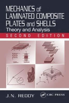 J. N. Reddy - Mechanics of Laminated Composite Plates and Shells, Inbunden