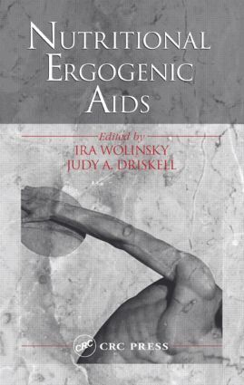Ira Wolinsky, Judy A. Driskell - Nutritional Ergogenic Aids, Inbunden