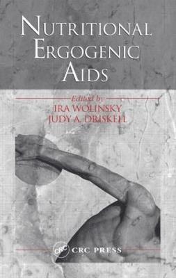 Ira Wolinsky, Judy A. Driskell, USA) Wolinsky, Ira (Professor Emeritus, University of Houston, Texas, USA) Driskell, Judy A. (University of Nebraska, Lincoln - Nutritional Ergogenic Aids, Inbunden